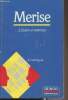 Merise - 2. Etudes et exercices. Collongues A.