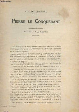 Pierre Le Conquérant - I - Supplément à L'Illustration. Lemaitre Claude