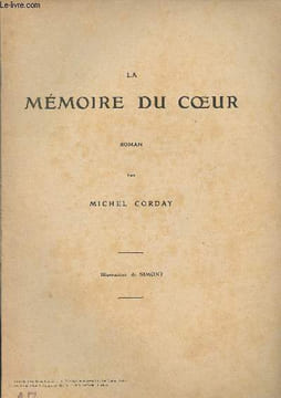La mémoire du coeur - Supplément à L'Illustration. Corday Michel