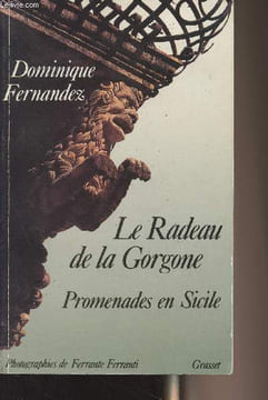 Le Radeau de la Gorgone, promenades en Sicile. Fernandez Dominique
