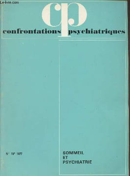 Confrontations psychiatriques n°15 - 1977, 10e année - Sommeil et psychiatrie - Y. Ruckebusch et P.-L. Toutain : La phylogénèse du sommeil - T.-F. ...