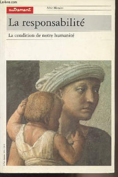 La responsabilité, La condition de notre humanité - Série Morales n°14. Collectif