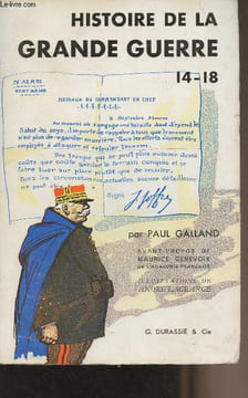 Histoire de la grande guerre 14-18. Galland Paul