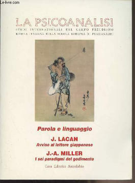 La Psicoanalisi, Studi internazionali del Campo freudiano, Rivista Italiana della Scuola Europea di Psicoanalisi - n°26 - Luglio-dicembre 1999 - Nota ...