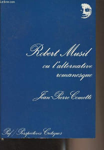 "Robert Musil ou l'alternative romanesque - ""Perspectives critiques"""