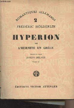 "Hypérion ou l'hermite en Grèce - Tome II - ""Romantiques allemands"" n°2". Hölderlin Frédéric