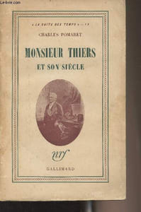 "Monsieur Thiers et son siècle - ""La suite des temps"" n°19"