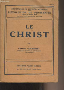"Le Christ - ""Bibliothèque de synthèse historique"" L'évolution de l'humanité"