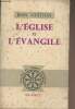 "L'église et l'évanfile - ""Eglise et temps présent""". Guitton Jean