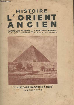 "Histoire de l'orient ancien - L'Egypte des Pharaons par Jean Capart - L'Asie occidentale ancienne par le Dr G. Contenau - ""L'histoire racontée à ...