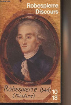 "Discours et rapports à la convention - ""10/18"" n°237". Robespierre