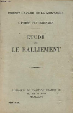 Etude sur le ralliement - A propos d'un centenaire. Havard de la Montagne Robert