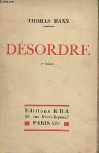 Désordre, suivi de Maître et chien et de Les confessions du chavelier d'industrie Félix Krull - 9e édition