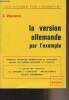 "La version allemande par l'exemple, avec phrases-thèmes et traductions - ""Les études par l'exemple""". Mignonneau C.