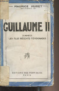 Guillaume II (d'après les plus récents témoignages)