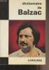 "Dictionnaire de Balzac - ""Les dictionnaires de l'homme du XXe siècle"" D30". Longaud Félix