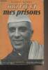 "Ma vie et mes prisons - ""Les presses d'aujourd'hui""". Nehru Pandit