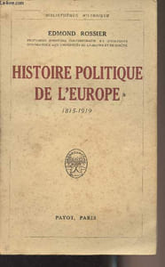"Histoire politique de l'Europe 1815-1919 - ""Bibliothèque historique"""