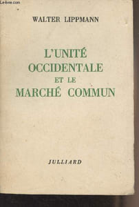 L'unité occidentale et le marché commun