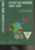 L'Etat du Monde - Edition 1988-1989, annuaire économique et géopolitique mondial. Collectif