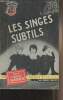 "Les singes subtils - Collection ""Un myst&egrave;re"" n&deg;512". Gardner Erle Stanley