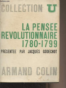 La pensée révolutionnaire 1780-1799 - Collection U
