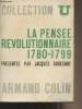 La pensée révolutionnaire 1780-1799 - Collection U. Godechot Jacques