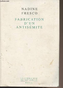 "Fabrication d'un antisémite - ""La librairie du XXe siècle"""
