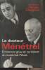 Le docteur Ménétrel - Eminence grise et confident du maréchal Pétain. Vergez-Chaignon Bénédicte
