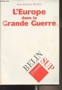 "L'Europe dans la Grande Guerre - ""Sup histoire"""