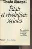 "Etats et révolutions sociales - La révolution en France, en Russie et en Chine - ""L'espace du politique""". Skocpol Theda