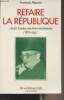 "Refaire la République - André Tardieu, une dérive réactionnaire (1876-1945) - ""Pour une histoire du XXe siècle""". Monnet François