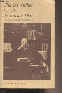 "Vie de Lucien Herr (1864-1926) - ""Actes du peuple""". Andler Charles