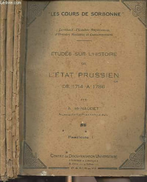 "Etudes sur l'histoire de l'état prussien de 1714 à 1786 - En 4 fascicules - ""Les cours de Sorbonne""". Rrenaudet A