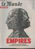 "Le Monde, Hors-série - Empires, 4000 ans d'histoire impériale, les nouvelles stratégies de domination - La vision impériale est une projection ...