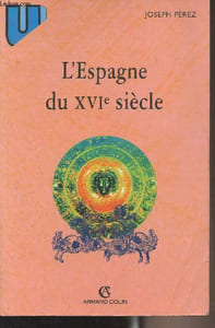 L'Espagne du XVIe siècle - Collection U