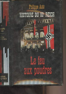"Histoire du IIIe Reich - Le feu aux poudres - ""Histoire des fascismes"" - Collection ""Histoire n°1"""
