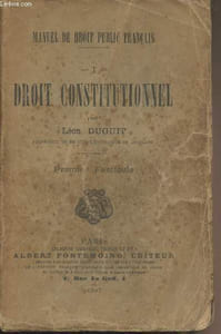 Manuel de droit public français - I - Droit constitutionnel : Premier Fascicule