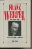 Franz Werfel une vie de Prague à Hollywoord. Jungk Peter Stephan