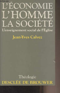 "L'économie, l'homme, la société, l'enseignement social de l'Eglise - ""Théologie"""