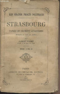 "Strasbourg d'après les documents authentiques - ""Les grands procès politiques"""