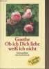 "Ob ich Dich liebe weiss ich nicht - Liebesgechichte - ""Insel taschenbuch"" n°2396". Goethe