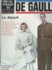En ce temps là n°167 - De Gaulle, 71 - Le départ - La vie et les actes de Charles de Gaulle par André Frossard - La dernière victoire - 3 janvier 1946 ...