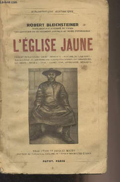 "L'église jaune (Pays et populations : Thibet, Mongolie, Histoire du Lamaïsme, Dalaï-Lamas, Khans mongols, Couvents et moines : arts magiques, Les ...