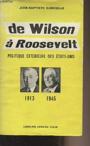 De Wilson à Roosevelt, politique extérieure des Etats-Unis (1913-1945)