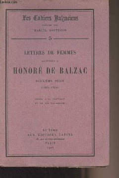 Les Cahiers Balzaciens n°5 : Lettres de femmes adressées à Honoré de Balzac, 2e série (1837-1840). Bouteron Marcel