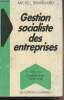 "Gestion socialiste des entreprises - Collection ""Comprendre pour agir""". Branciard Michel