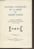 Septi&egrave;me centenaire de la mort de Saint Louis - Actes des colloques de Royaumont et de paris (21-27 mai 1970). Collectif