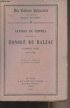 Les Cahiers Balzaciens n°3 : Lettres de femmes adressées à Honoré de Balzac, Première série (1832-1836). Bouteron Marcel