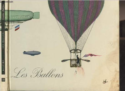 Les Ballons - Encyclopédie essentielle, série histoire n°5